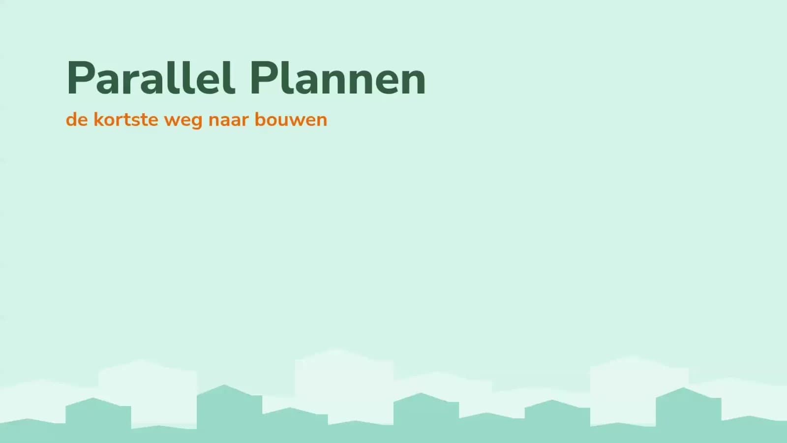 Van zo'n zes jaar naar twee: zo werkt Parallel Plannen
